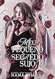 Meu pequeno segredo sujo (Livro único)