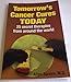 Tomorrow's Cancer Cures Today