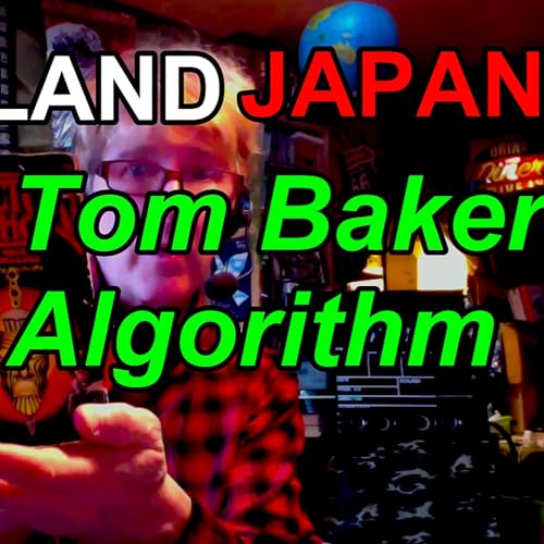 🎙Ep 03 Tom Baker & the Algorithm DREAMLAND JAPAN
