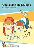  Quer durch die 1. Klasse, Richtig schreiben - A5-Übungsblock (Lernspaß Übungsblöcke, Band 659)