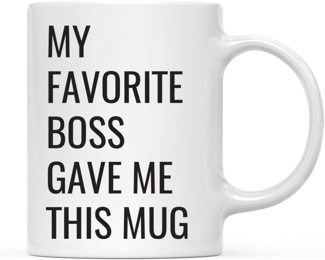 Andaz Press Funny Retirement 11oz. Coffee Mug Gift, My Favorite Boss Gave Me This Mug, 1-Pack, Novelty Birthday Christmas Office Cup Gifts Ideas for Coworker Best Friend
