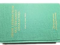GREAT LESSONS FROM OLD TESTAMENT CHARACTERS (1990 memphis school of preaching lectureship 24 annual memphis school of preaching lectureship march 25-29 1990) B002TYR562 Book Cover