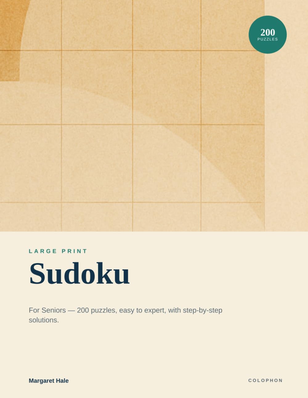 Large Print Sudoku for Seniors: 200 Easy to Expert Puzzles with Big Grids and Step-by-Step Solutions