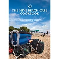 The Hive Beach Cafe Cookbook