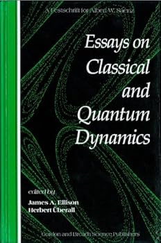 Hardcover Essays On Classical and Quantum Dynamics Book