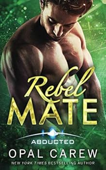 Rebel Mate - Book #3 of the Celestial Soul-Mates
