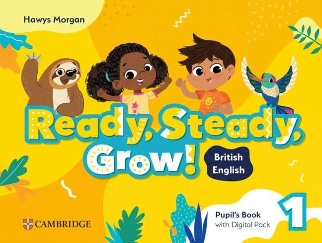 Ready, Steady, Grow! Level 1 Pupil's Book with Digital Pack British ...