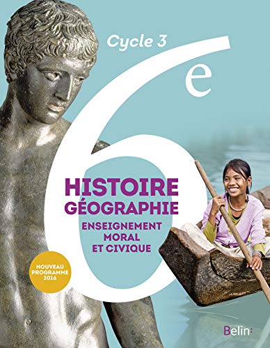 Télécharger Histoire-Géographie, enseignement moral et civique 6e Cycle 3 : livre de l'élève - Grand format - Gratuit