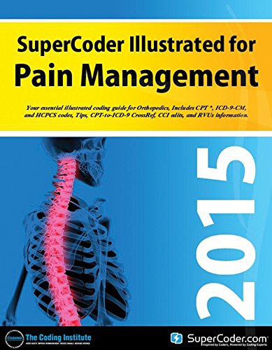 2015 SuperCoder Illustrated for Pain Management: Coding Institute ...