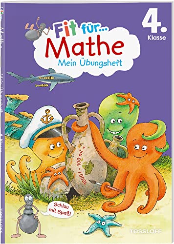 Fit für Mathe 4. Klasse. Mein Übungsheft / Fit für die Schule / Abwechslungsreiche Übungen / Am Lehrplan orientiert / Lernhilfe für die 4. Klasse und ... (Fit für die Schule Mein Übungsheft)