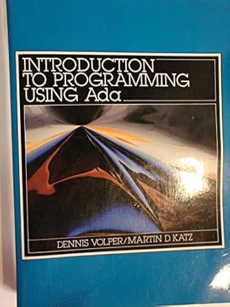 Introduction to Programming Using Ada: Volper, Dennis, Katz, Martin D ...