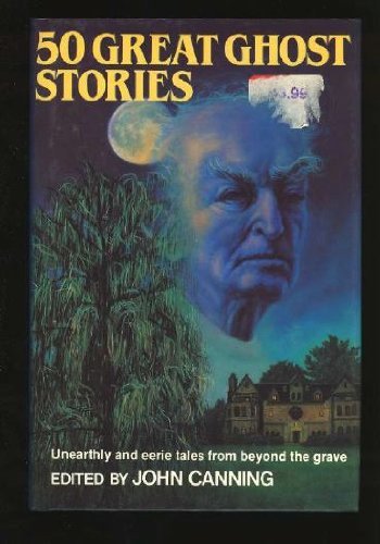 50 Great Ghost Stories      Hardcover – November 16, 1988