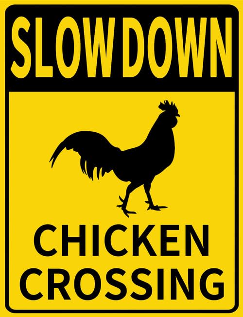 Slow Down - Chicken Crossing Sign, Chicken Aluminum Sign for Farm Street Road Garden Lawn Yard, Sturdy Aluminum Rust Free Home Indoor Outdoor Decor 20x30 CM