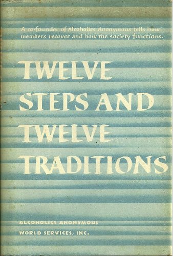 Twelve Steps and Twelve Traditions