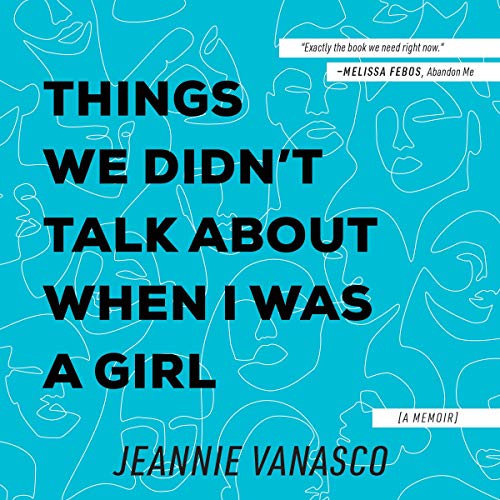 Jeannie Vanasco - Things We Didn't Talk About When I Was a Girl episode artwork