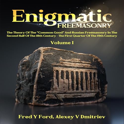 Enigmatic Freemasonry by Fred Y. Ford, Alexey V. Dmitriev episode artwork