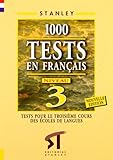  1000 Tests en français Niveau 3: francés III