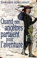 Quand Nos Ancetres Partaient Pour L'Aventure 2709617854 Book Cover
