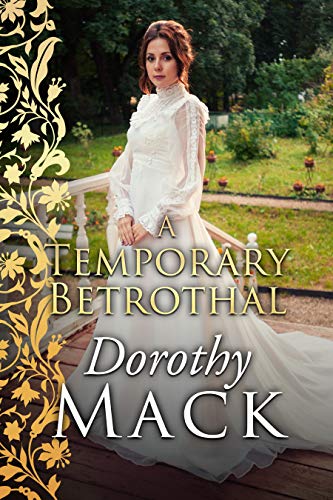 Télécharger A Temporary Betrothal (Dorothy Mack Regency Romances) (English Edition) PDF Ebook En Ligne