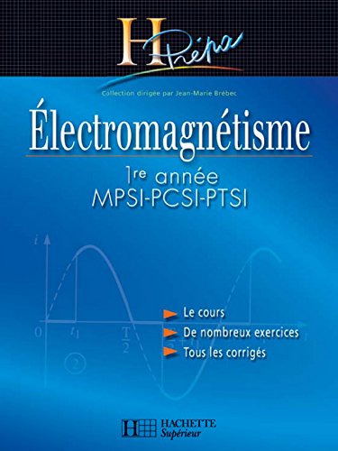 Electromagnetisme 1re Annee Mpsi Pcsi Ptsi Edition 2003 H Prepa Physique Ebook Brebec Jean Marie Deneve Philippe Desmarais Thierry Menetrier Marc Noel Bruno Orsini Claude Noel Regine Amazon Fr