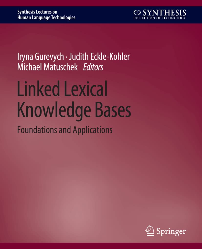 Linked Lexical Knowledge Bases: Foundations and Applications