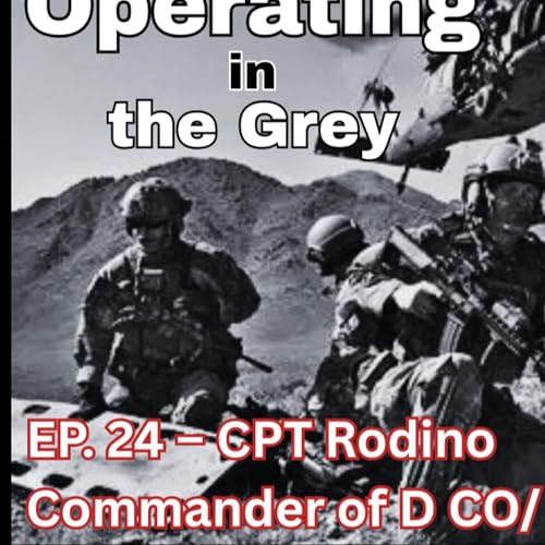 Operating in the Grey w/ CPT Rodino (ret.) cover art