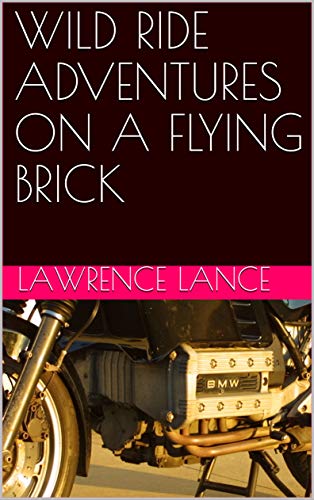 Wild Ride Adventures On A Flying Brick Fatherseries Book 1 English Edition Ebook Lance Lawrence Amazon Fr
