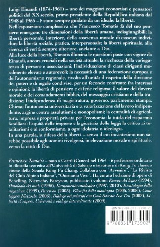 Verso La Città Divina. L'incantesimo Della Libertà In Luigi Einaudi - 2
