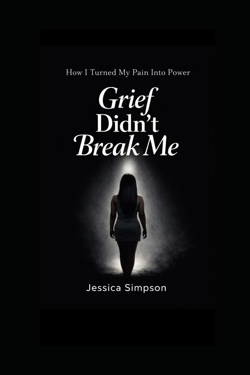 Grief Didn’t Break Me: How I Turned My Pain Into Power