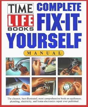 Hardcover Complete Fix-It-Yourself Manual by Time-Life Books (1989-04-03) Book