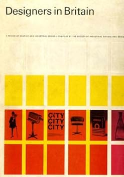 Designers in Britain 6: A Review of Graphic and Industrial Design Compiled By the Society of Industrial Artists and Designers