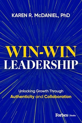 Win-Win Leadership: Unlocking Growth Through Authenticity and Collaboration