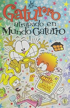 Gaturro atrapado en Mundo Gaturro - Book #8 of the Aventuras de Gaturro