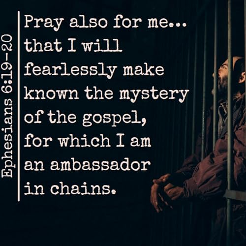 Ephesians 6:19-24 | Special Focus on Christian Ministers