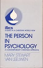 Person in Psychology: A Contemporary Christian Appraisal