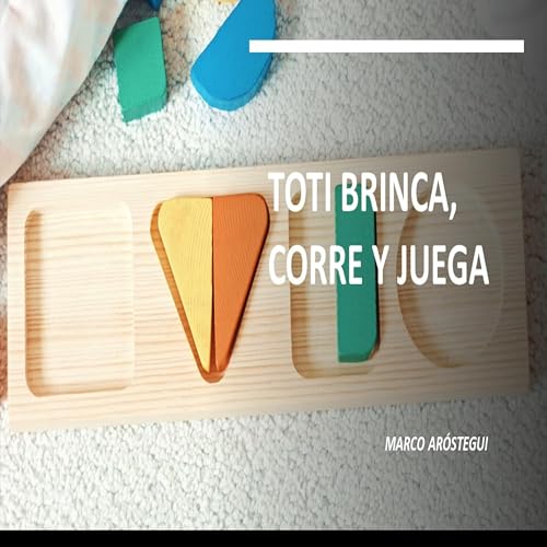 Toti Brinca, Corre y Juega