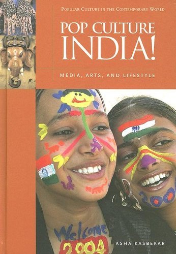 Pop Culture India!: Media, Arts, and Lifestyle