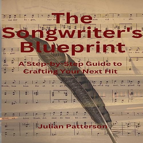 The Songwriter's Blueprint by Julian Patterson episode artwork