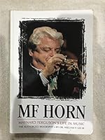 M F horn: Maynard Ferguson's life in music 0897459822 Book Cover