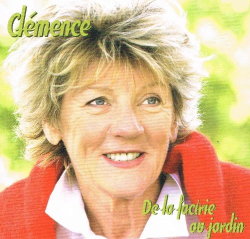 clemence desrochers - de la factrie au jardin [Audio CD]