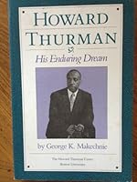 Howard Thurman, his enduring dream 0872700631 Book Cover