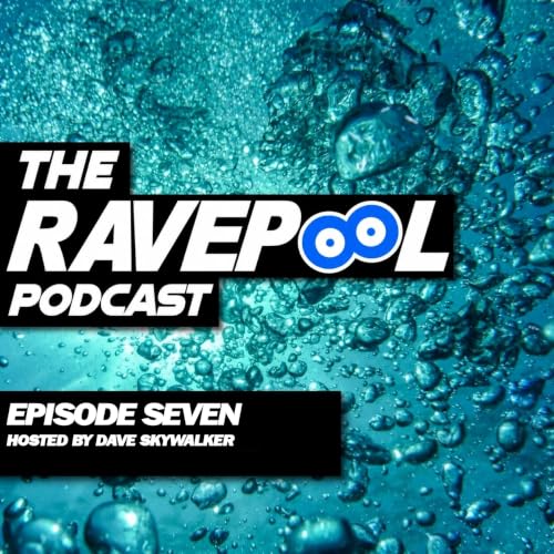 RavePool | Ep 7: From Acid to Breakcore with Dave Skywalker