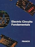 Electric Circuits Fundamentals (The Oxford Series in Electrical and Computer Engineering)