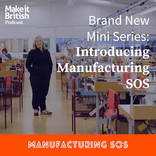 Introducing Manufacturing SOS Podcast Por capa