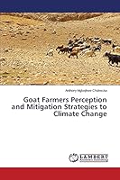 Goat Farmers Perception and Mitigation Strategies to Climate Change 3659765856 Book Cover
