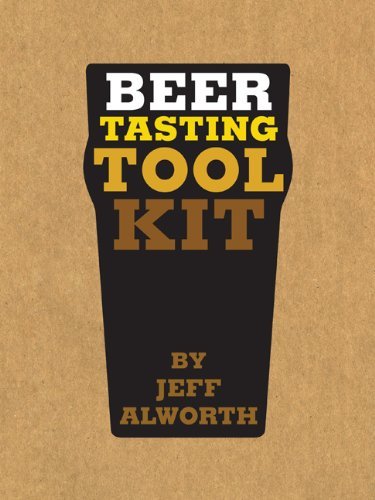 Beer Tasting Tool Kit by Jeff Alworth (7-Feb-2012) Paperback