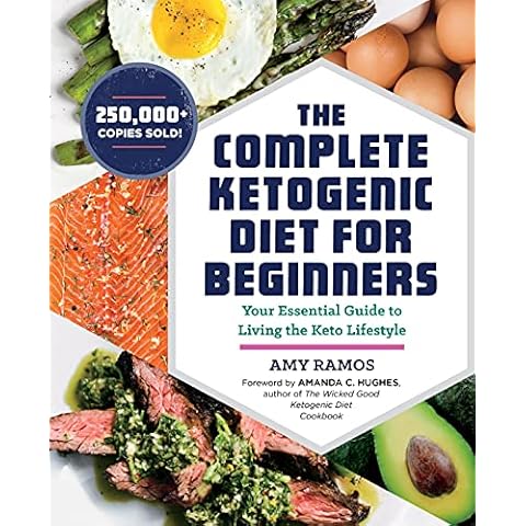 The Complete Ketogenic Diet for Beginners: Your Essential Guide to Living the Keto Lifestyle Cover