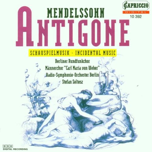 Antigone [Audio CD] Mendelssohn; Pape and Soltesz