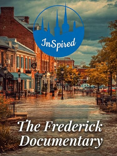InSpired: The Frederick Documentary
