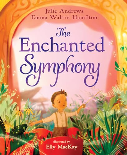 Image of The Enchanted Symphony: A Picture Book